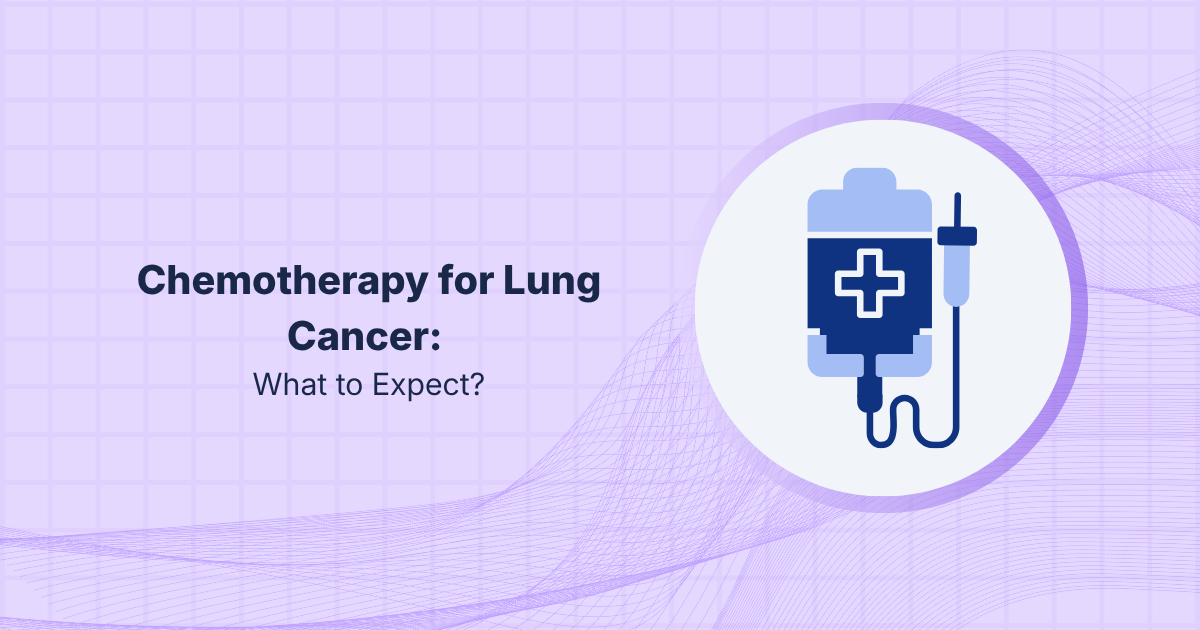 Chemotherapy for Lung Cancer: What to Expect