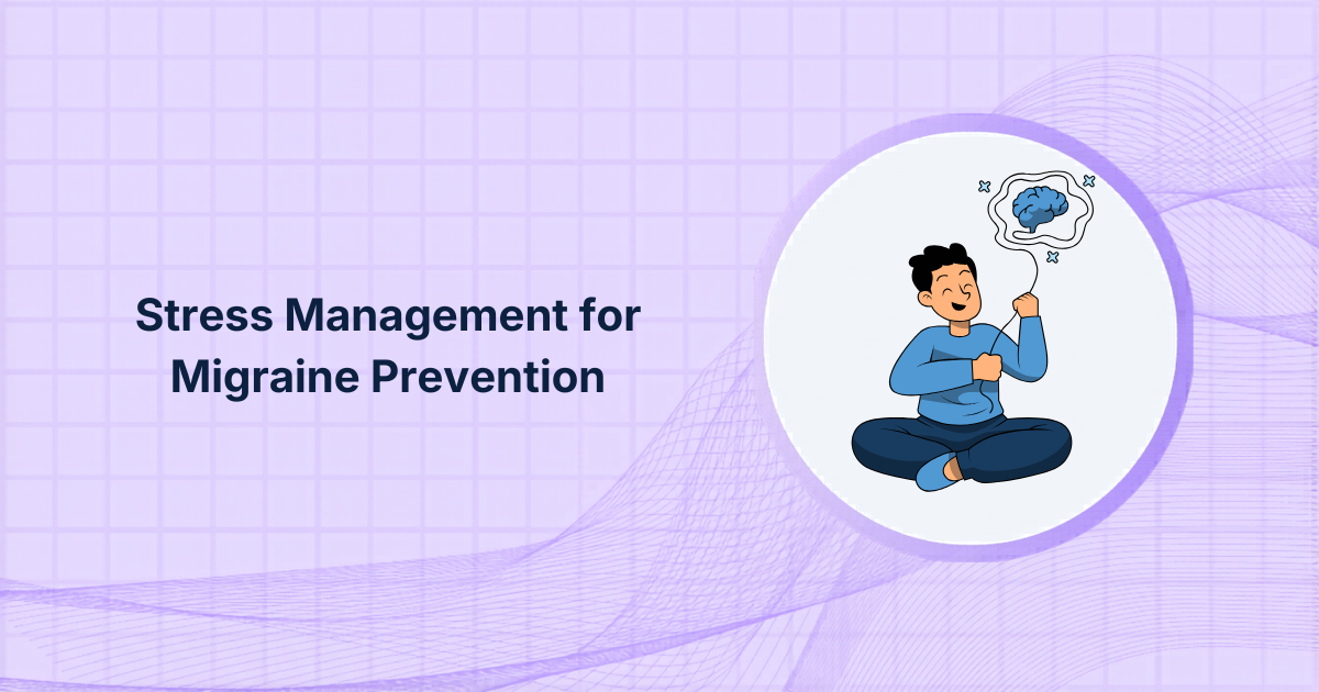 Stress Management for Migraine Prevention