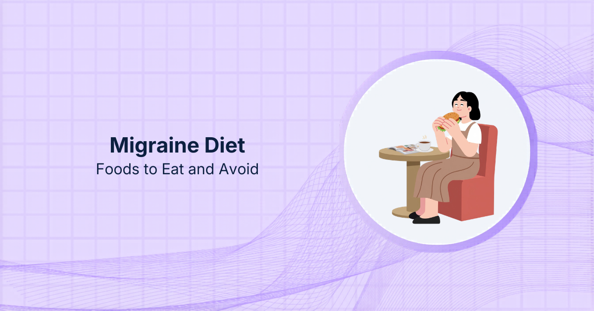 Migraine Diet: Foods to Eat and Avoid